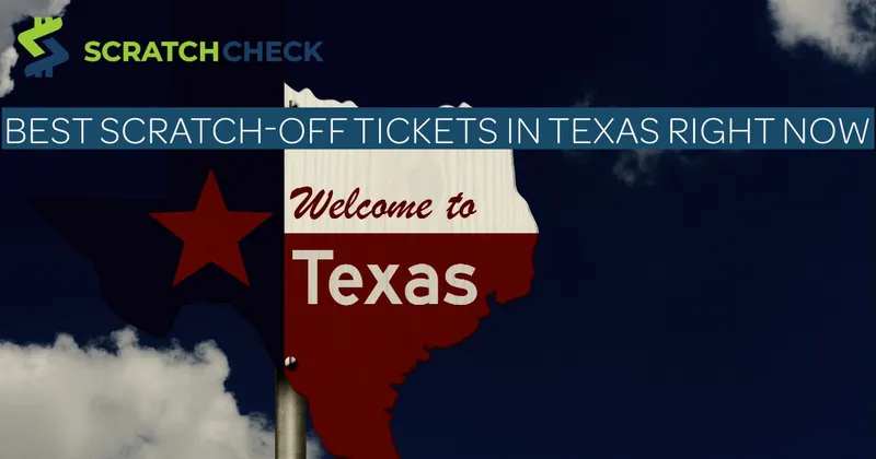 Best Scratch-Off Tickets in Texas Right Now (April 2026)