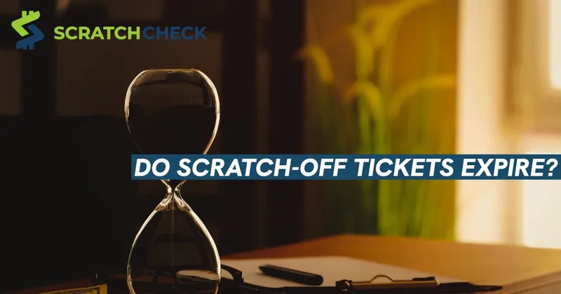 Do scratch-off tickets expire?