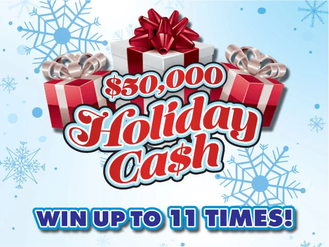 $50,000 HOLIDAY CA$H