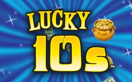 Lucky 10s scratch-off ticket
