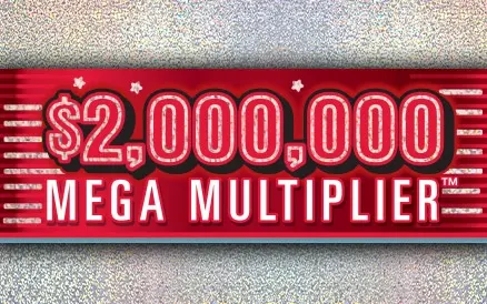 $2,000,000 Mega Multiplier
