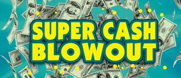 Super Cash Blowout
