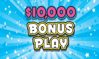 $10,000 BONUS PLAY