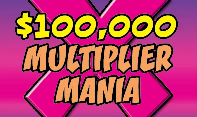$100,000 MULTIPLIER MANIA