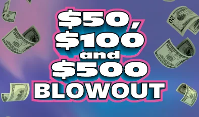 $50, $100 and $500 BLOWOUT (Game #451)