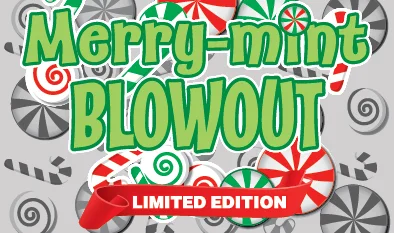 MERRY-MINT BLOWOUT