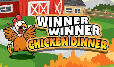 WINNER WINNER CHICKEN DINNER