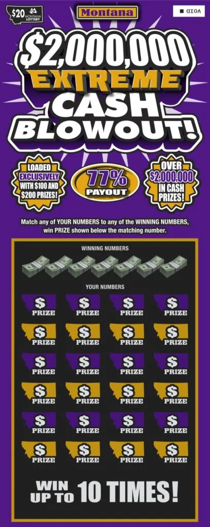 MONTANA $2,000,000 EXTREME CASH BLOWOUT!