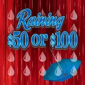 Raining $50 Or $100