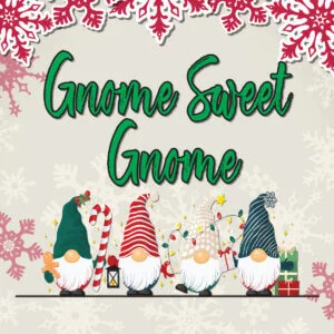 Gnome Sweet Gnome scratch-off ticket