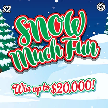 SNOW MUCH FUN scratch-off ticket