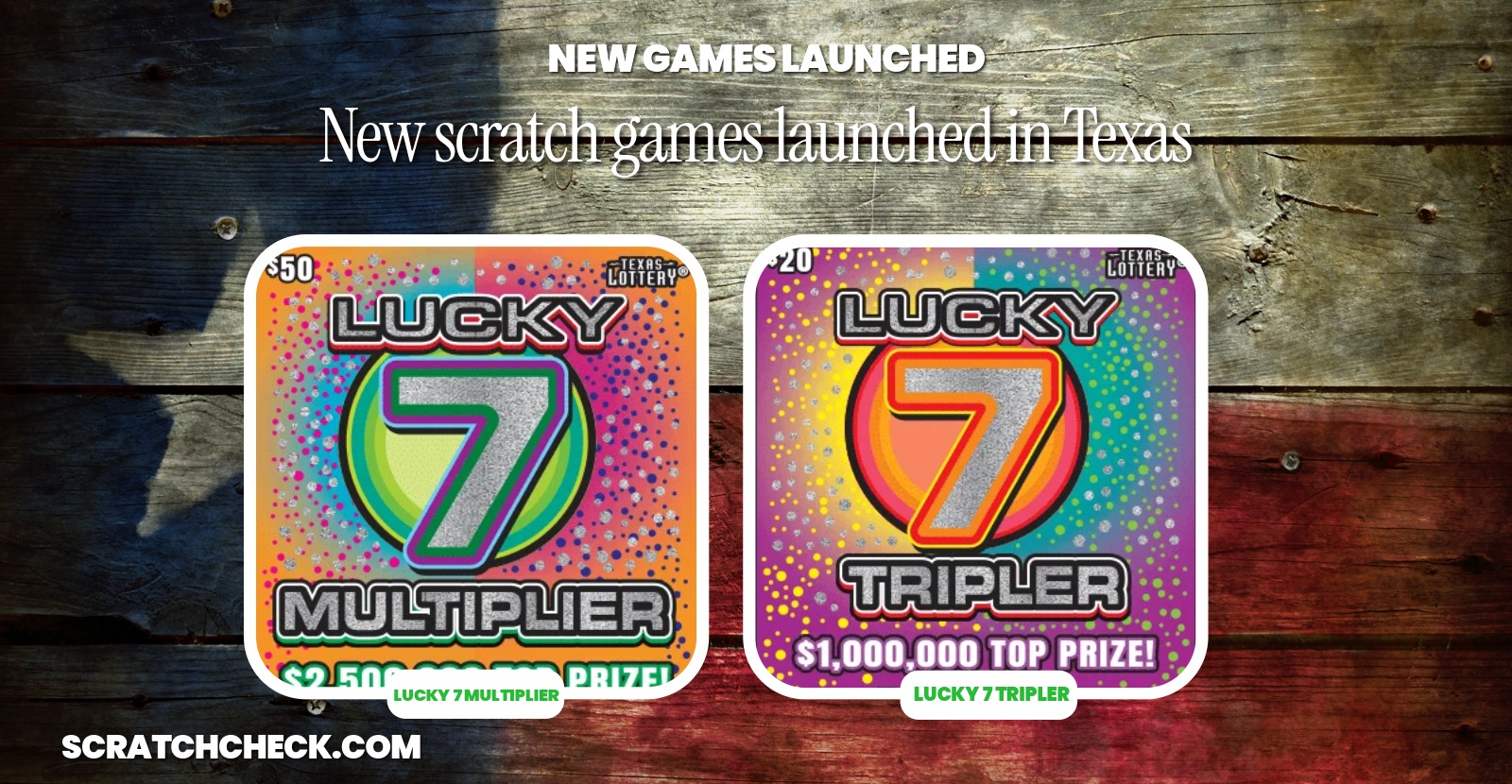 Texas launched four Lucky 7 scratch-offs, and one of them is now the top-scoring game in the state